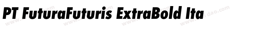 PT FuturaFuturis ExtraBold Italic Cyrillic字体转换